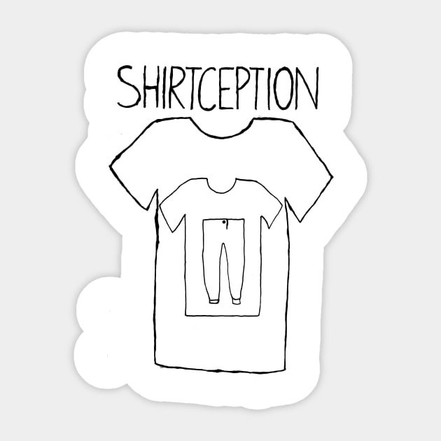 Shirtception Sticker by KToKoT